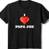I Heart Papa Joe Shirt Graphic Tee Kids Clothing Lightweight-0